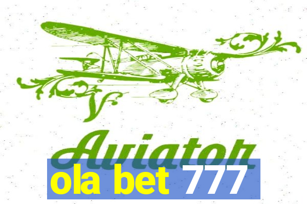 ola bet 777